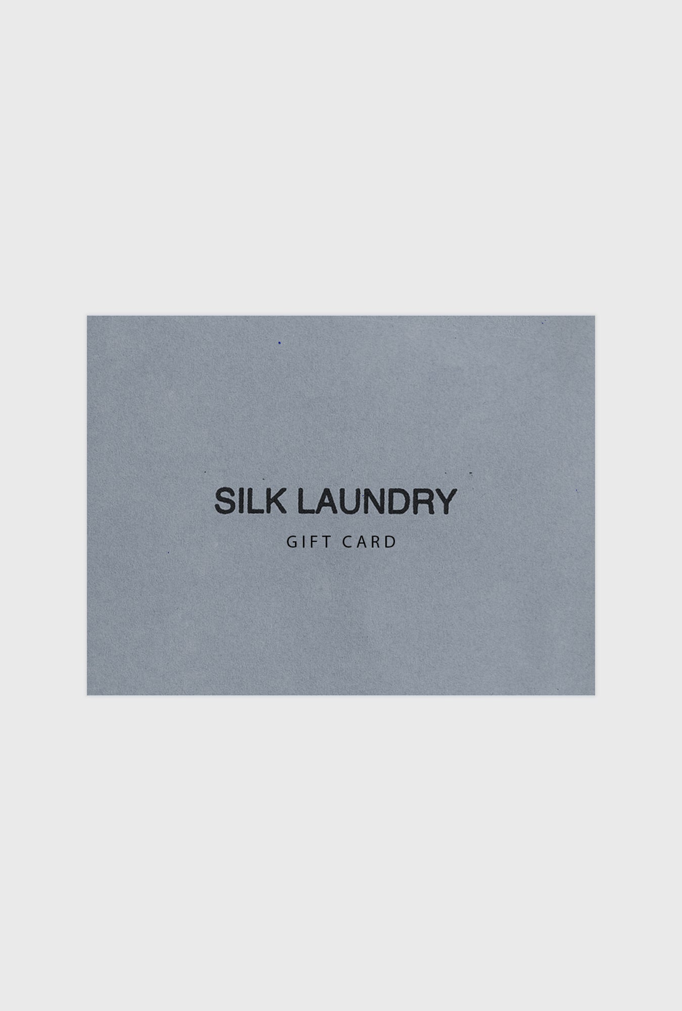 SILK LAUNDRY GIFT CARD